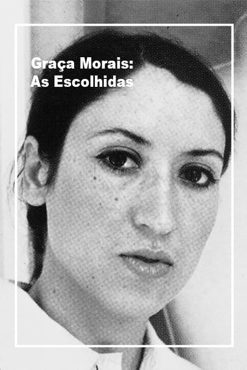 Poster for Graça Morais – As Escolhidas