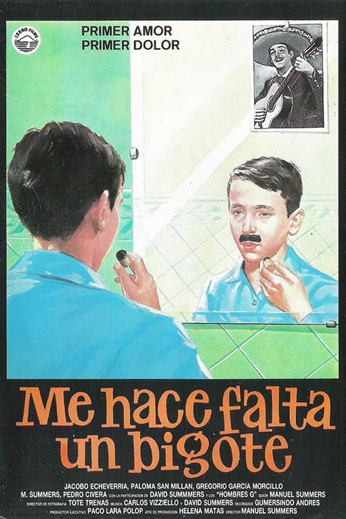 Poster for Me hace falta un bigote