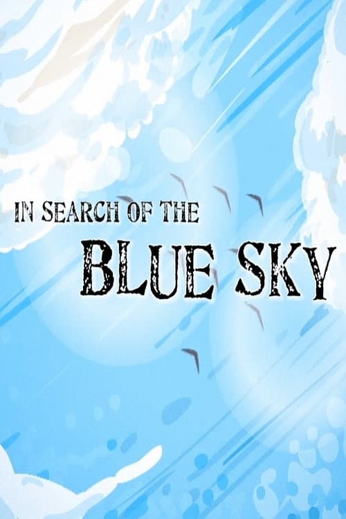Poster for In Search of the Blue Sky