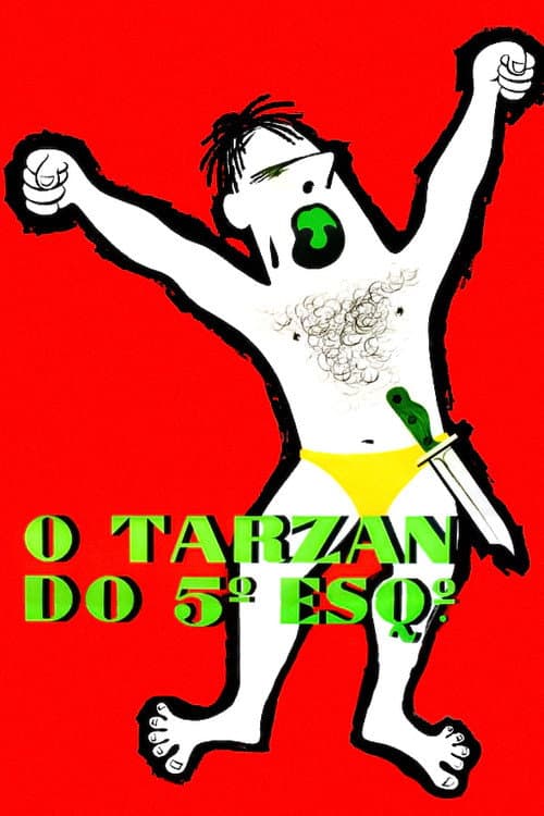 Poster for O Tarzan do 5º Esquerdo