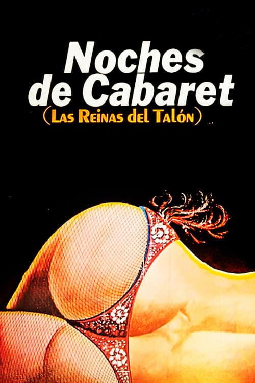 Poster for Noches de Cabaret: Las Reinas del Talón