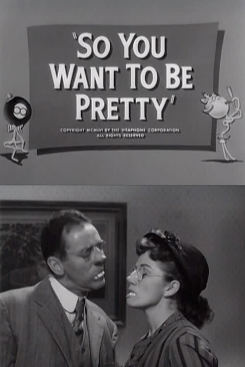 Постер до фільму «So You Want to Be Pretty»