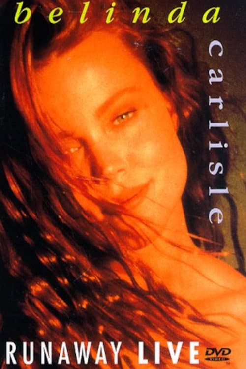 Poster for Belinda Carlisle: Runaway Live