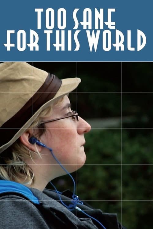 Poster for Too Sane for This World
