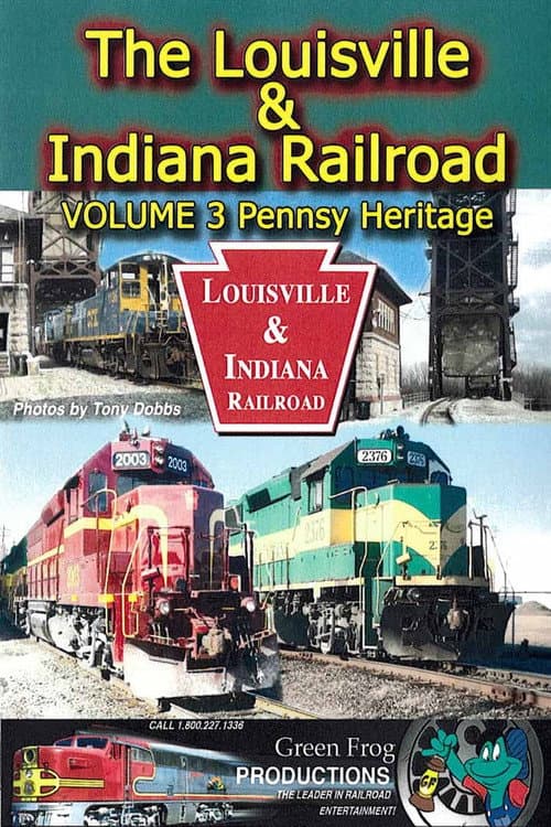 Poster for The Louisville & Indiana Railroad - Volume 3 Pennsy Heritage