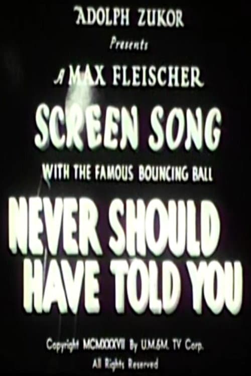 Poster for Never Should Have Told You
