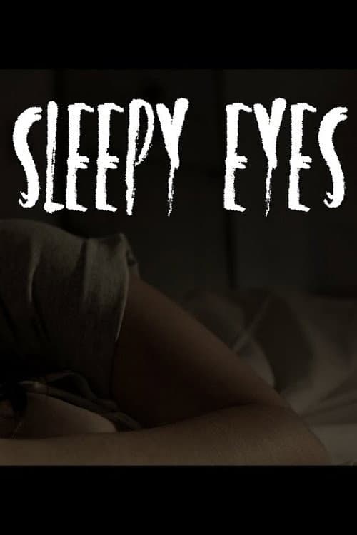 Poster for Sleepy Eyes