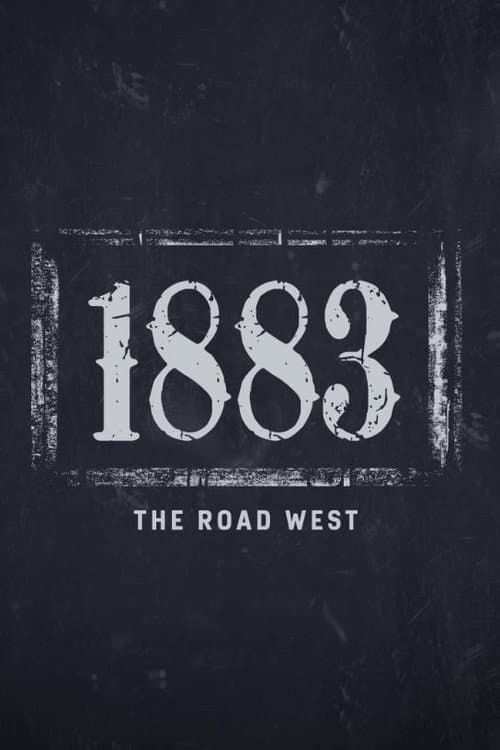 Poster for 1883: The Road West