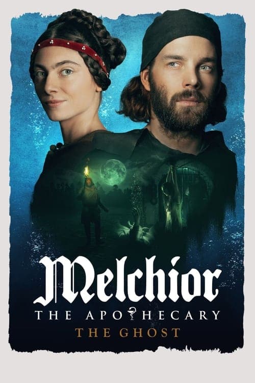 Poster for Melchior the Apothecary: The Ghost