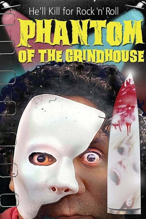 Poster for Phantom of the Grindhouse