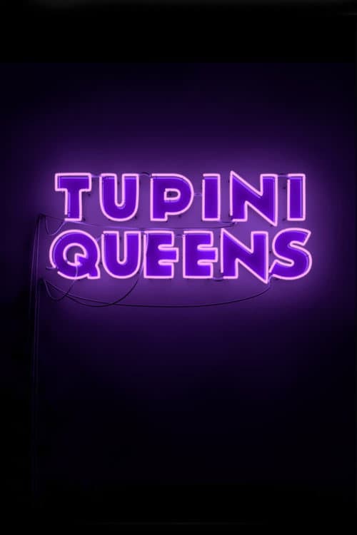 Poster for TupiniQueens
