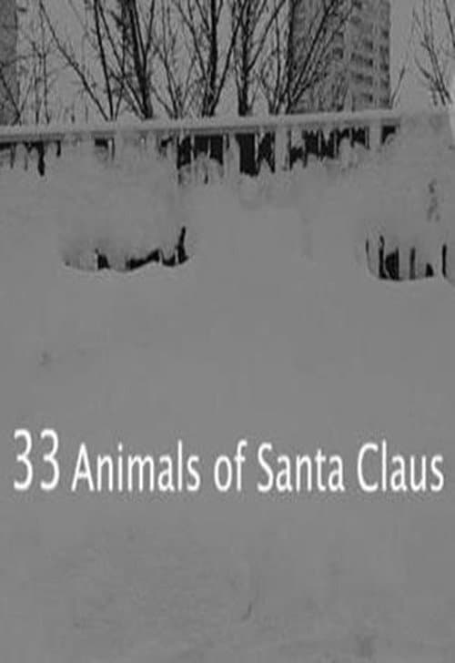Постер до фільму «33 Animals of Santa Claus»