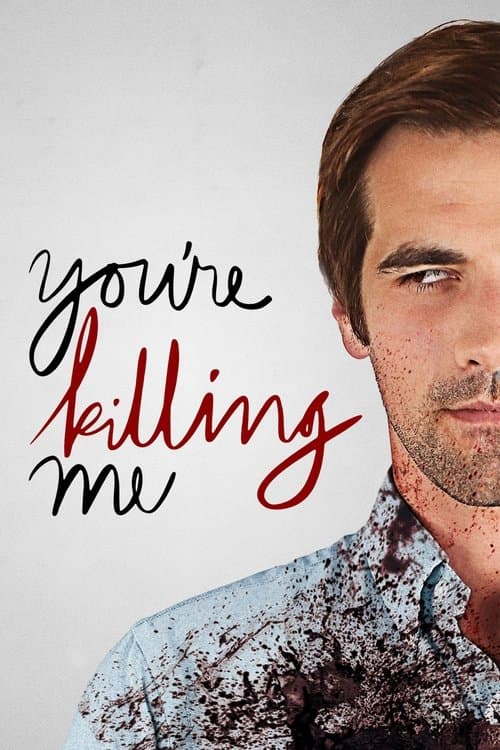 Poster for You're Killing Me