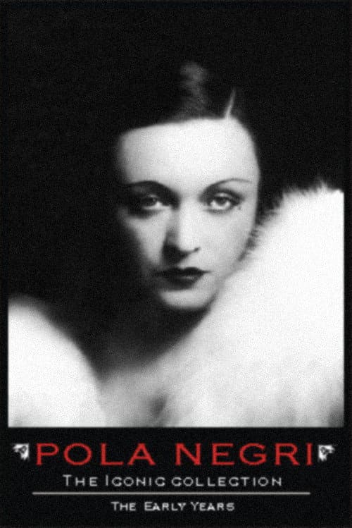 Постер до фільму «Pola Negri: The Iconic Collection»