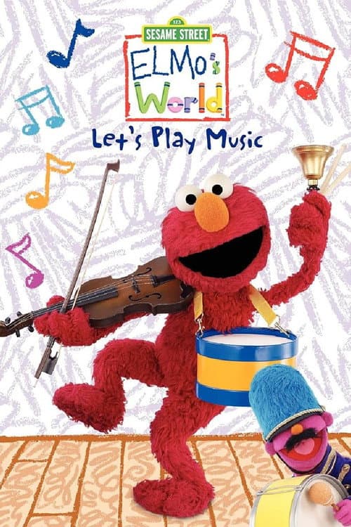 Poster for Sesame Street: Elmo's World: Let's Play Music