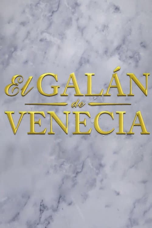 Poster for El galán de Venecia
