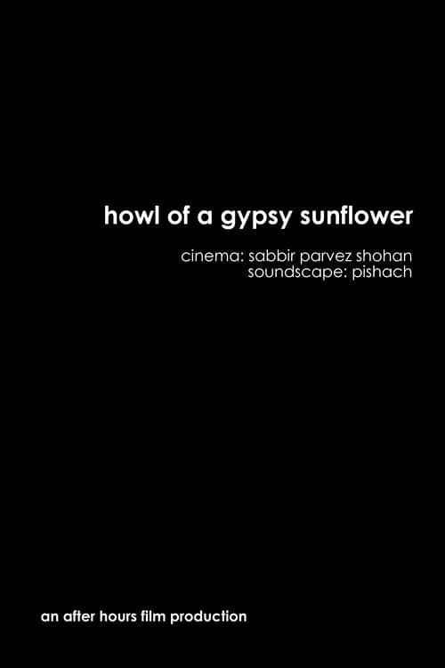 Poster for Howl of a Gypsy Sunflower
