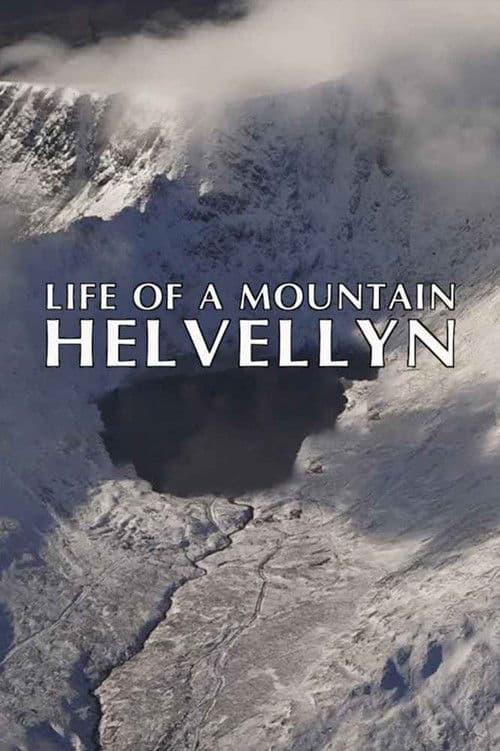 Постер до фільму «Life of a Mountain: A Year on Helvellyn»