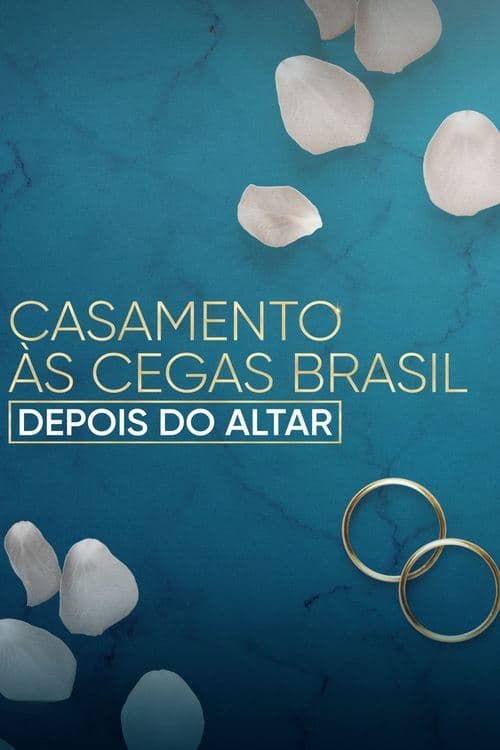 Постер до фільму «Love Is Blind Brazil: After the Altar»