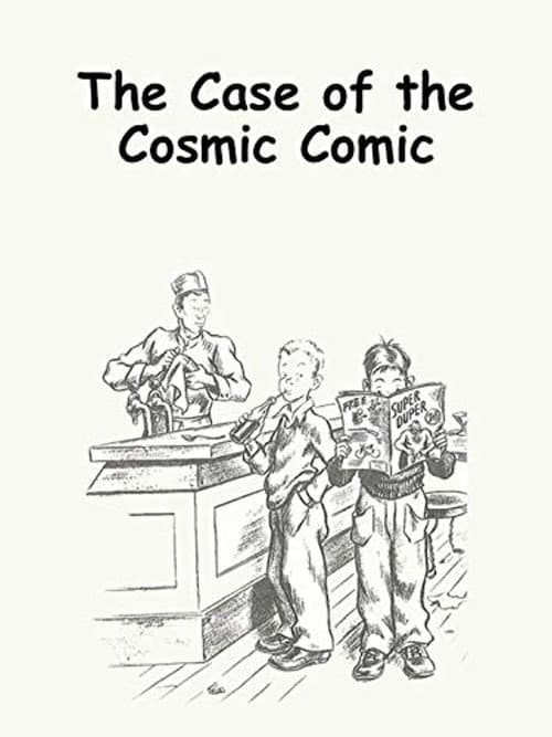 Постер до фільму «The Case of the Cosmic Comic»