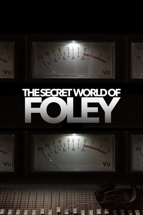 Постер до фільму «The Secret World of Foley»