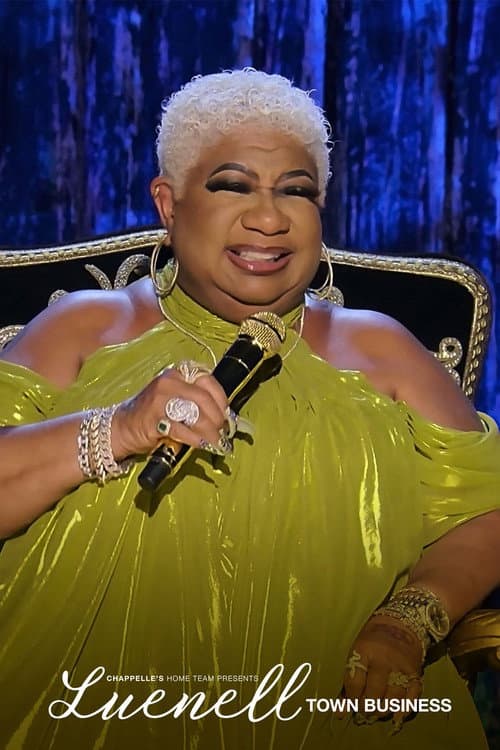 Poster for Chappelle's Home Team - Luenell: Town Business