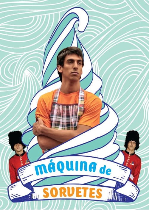 Poster for Máquina de Sorvetes