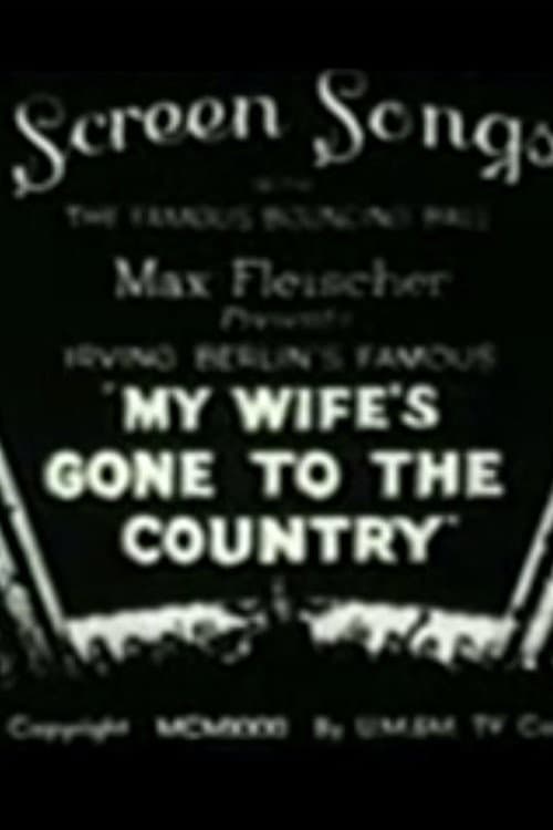 Постер до фільму «My Wife's Gone to the Country»