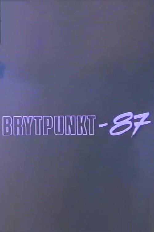 Poster for Brytpunkt-87