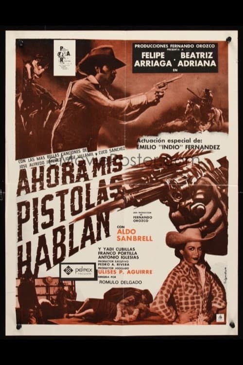 Poster for Ahora mis pistolas hablan