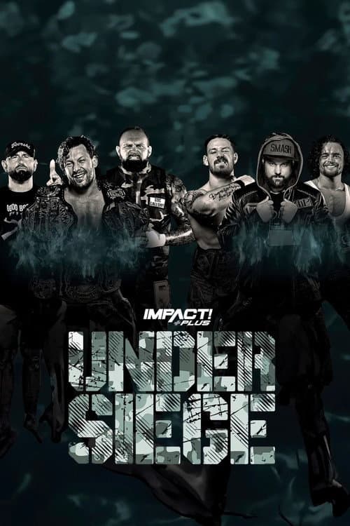 Poster for IMPACT Wrestling: Under Siege 2021