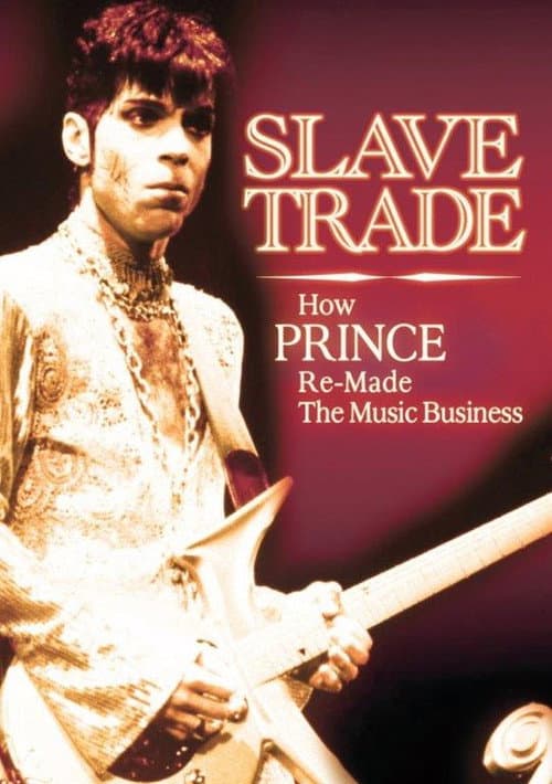 Poster for Slave Trade: How Prince Remade the Music Business