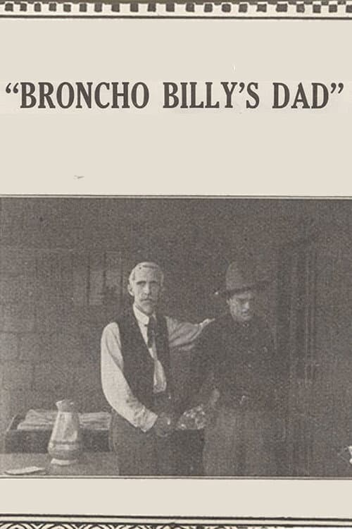 Poster for Broncho Billy's Dad