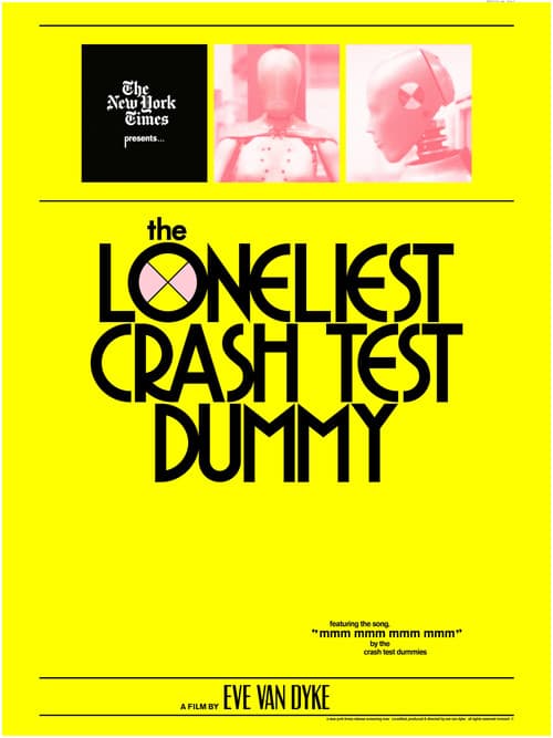 Poster for The Loneliest Crash Test Dummy