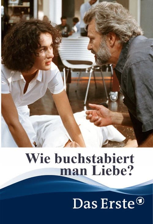 Poster for Wie buchstabiert man Liebe?