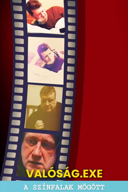 Poster for Valóság.exe: A színfalak mögött