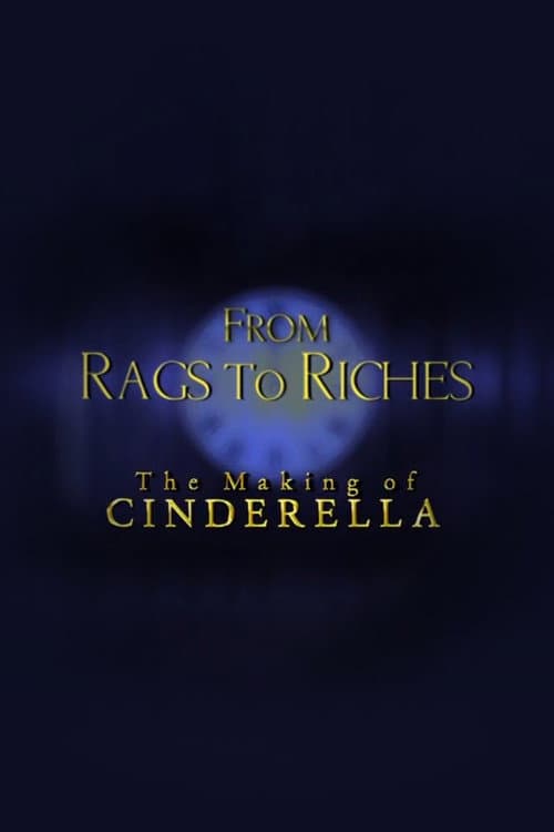 Poster for From Rags to Riches: The Making of Cinderella