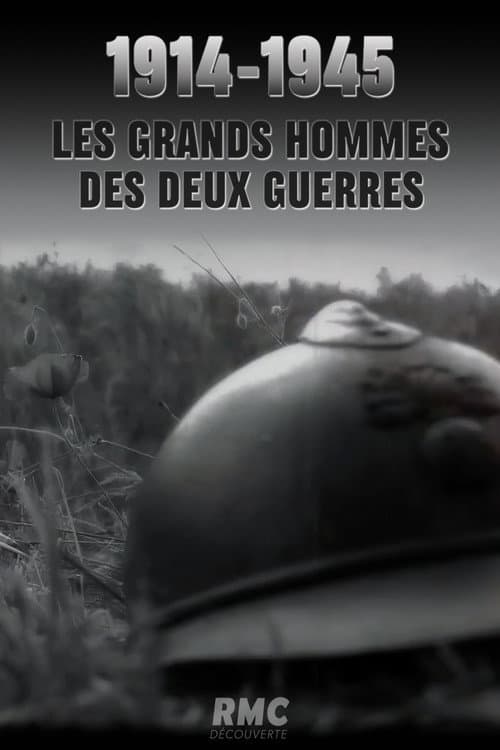 Poster for 1914-1945 : Les grands hommes des deux guerres