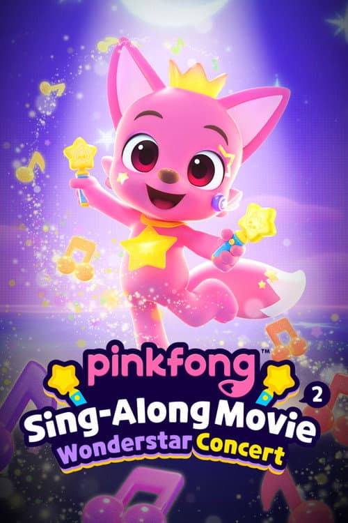 Poster for Pinkfong Sing-Along Movie 2: Wonderstar Concert