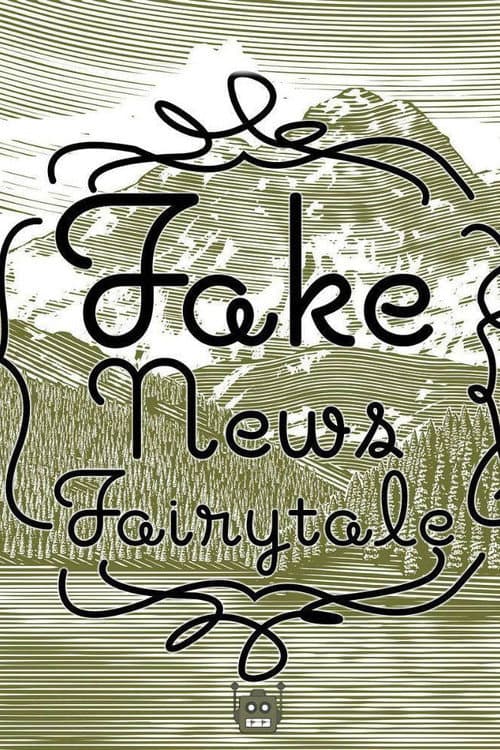 Постер до фільму «Fake News Fairytale»