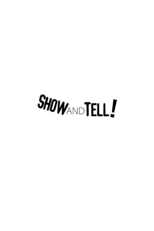 Poster for Show and Tell!