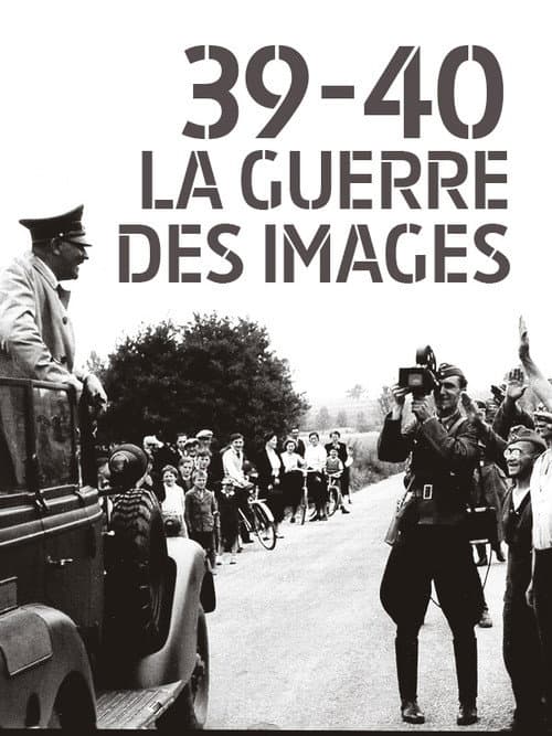 Poster for 39-40 : La guerre des images
