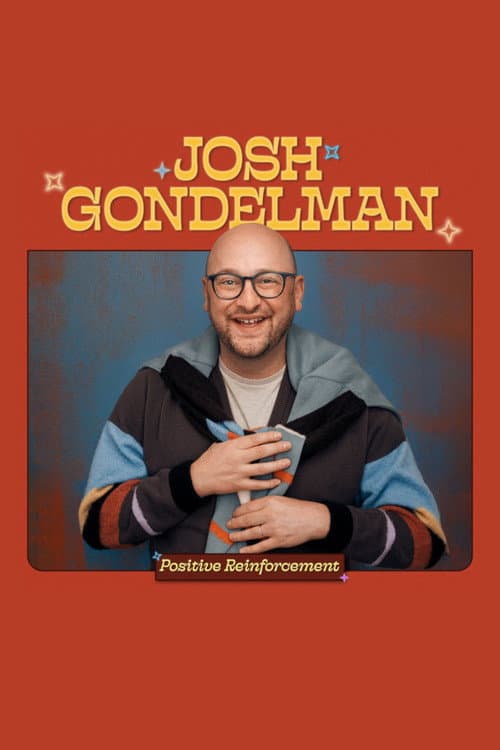 Poster for Josh Gondelman: Positive Reinforcement