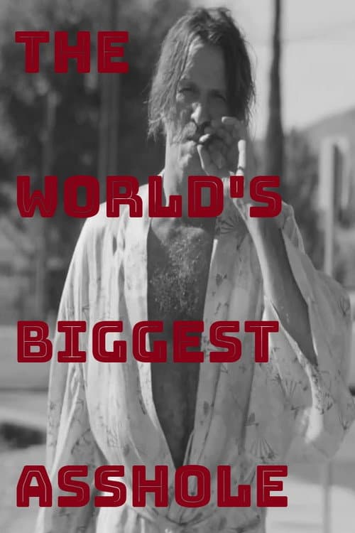 Poster for The World's Biggest Asshole