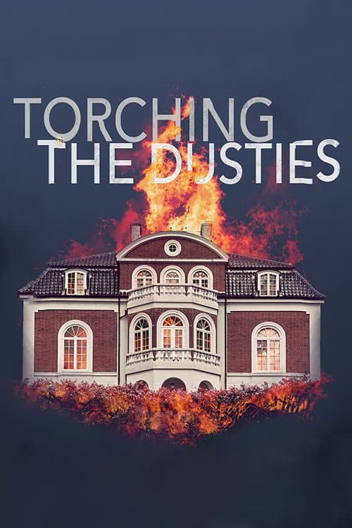 Poster for Torching the Dusties