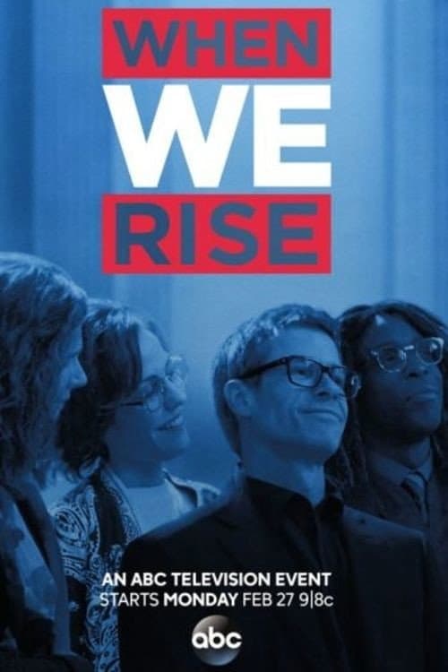 Poster for When We Rise: The People Behind The Story
