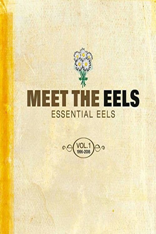 Poster for Meet the Eels: Essential Eels: Vol. 1: 1996-2006