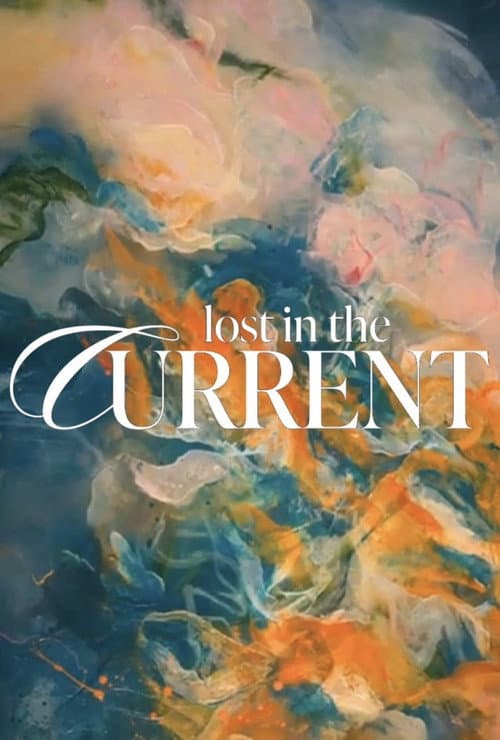 Poster for Lost in the Current