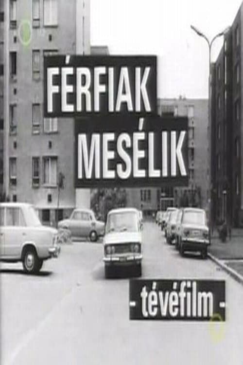 Poster for Férfiak mesélik