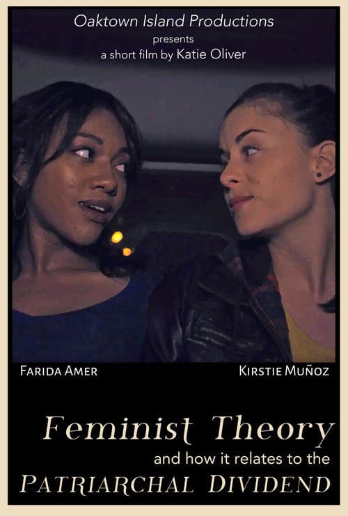 Постер до фільму «Feminist Theory and How It Relates to the Patriarchal Dividend»